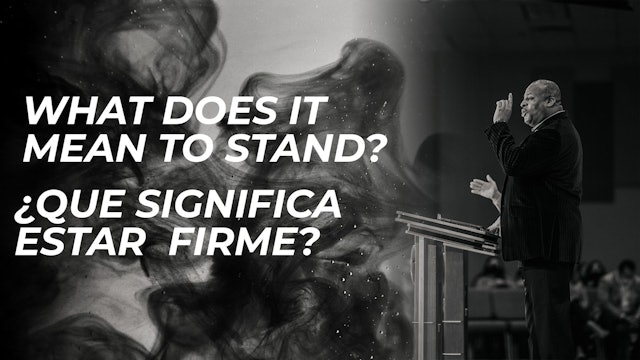What Does It Mean To Stand / ¿Qué Significa estar firme?