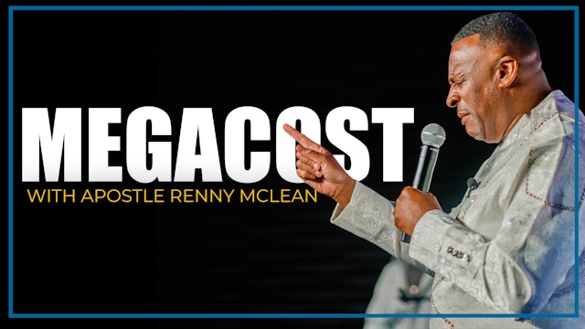 MEGACOST WITH APOSTLE RENNY MCLEAN