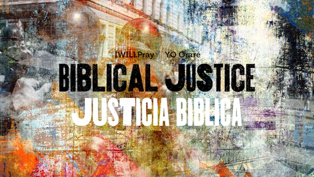 Biblical Justice / Justicia Biblica