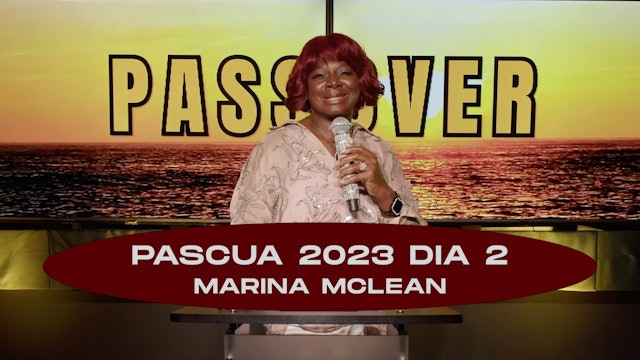 Pascua 2023 Dia 2: Dra. Marina McLean