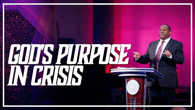 God's Purpose and Crisis