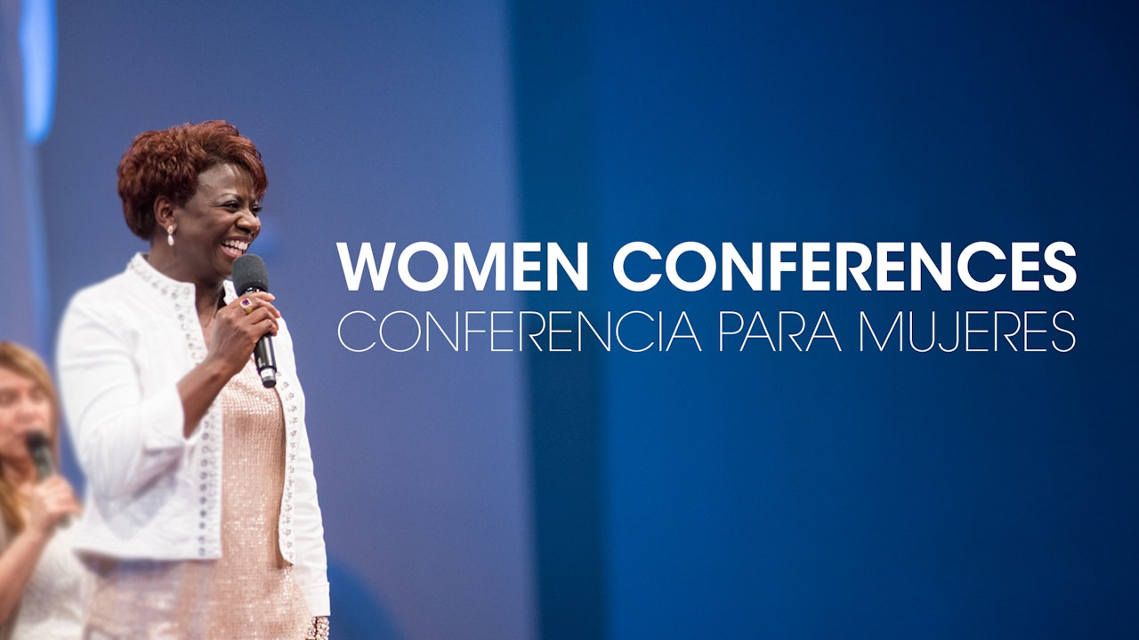 Women Conferences / Conferencia para Mujeres