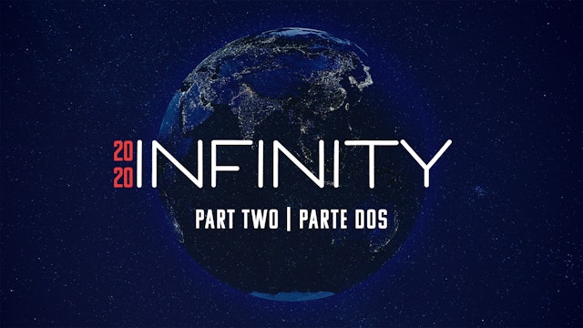 Infinity 2020 | Part Two / Parte Dos