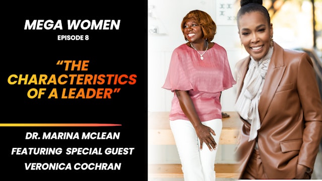 Mega Women: The Characteristics Of A Leader