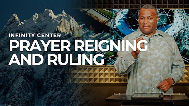 Infinity Center: Prayer Reigning and ...