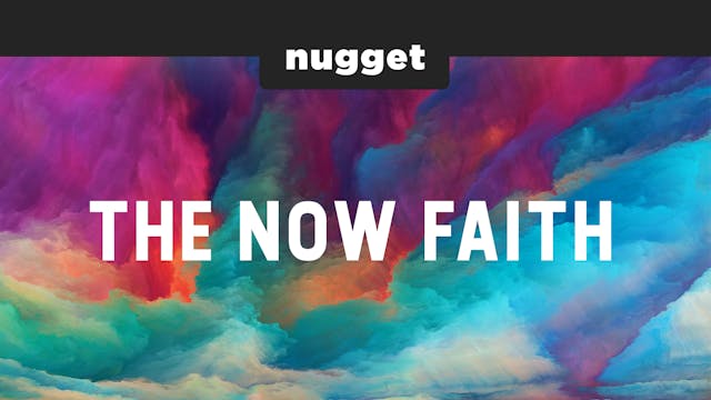 The Now Faith