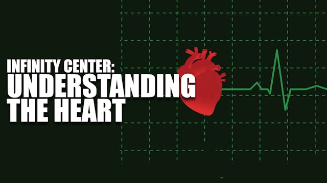 Infinity Center: Understanding the Heart
