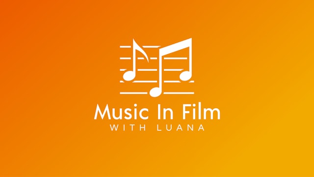 Music In Film With Luana