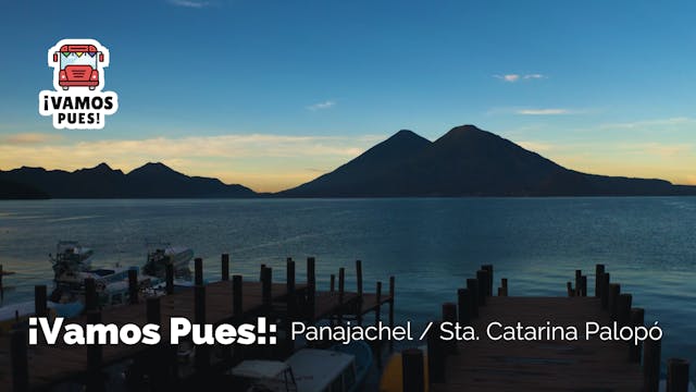 ¡VAMOS PUES!: Panajachel y Santa Cata...