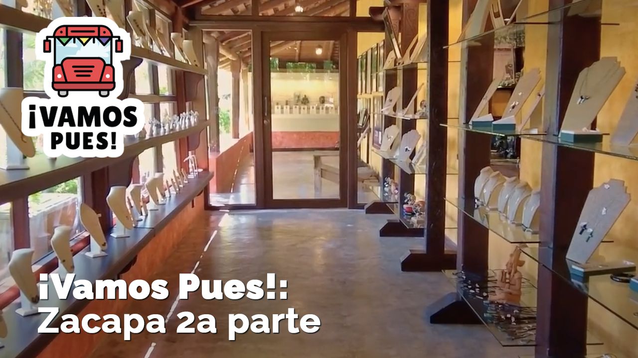 ¡Vamos Pues!: Zacapa, Segunda Parte