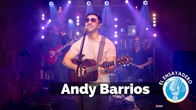 El Ensayadero: Andy Barrios