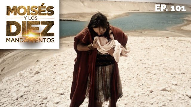 Moisés y los 10 Mandamientos: Capítul...