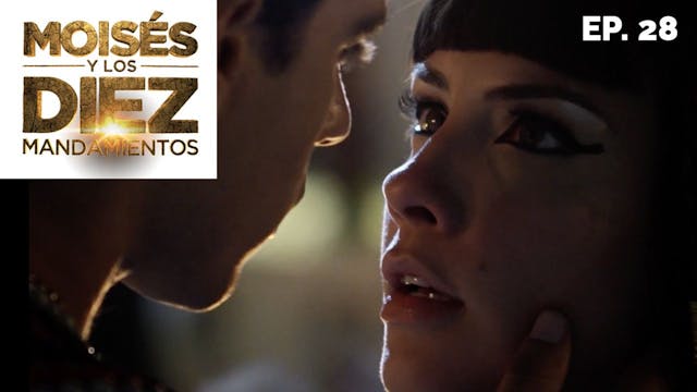 Moisés y los 10 Mandamientos: Capítul...