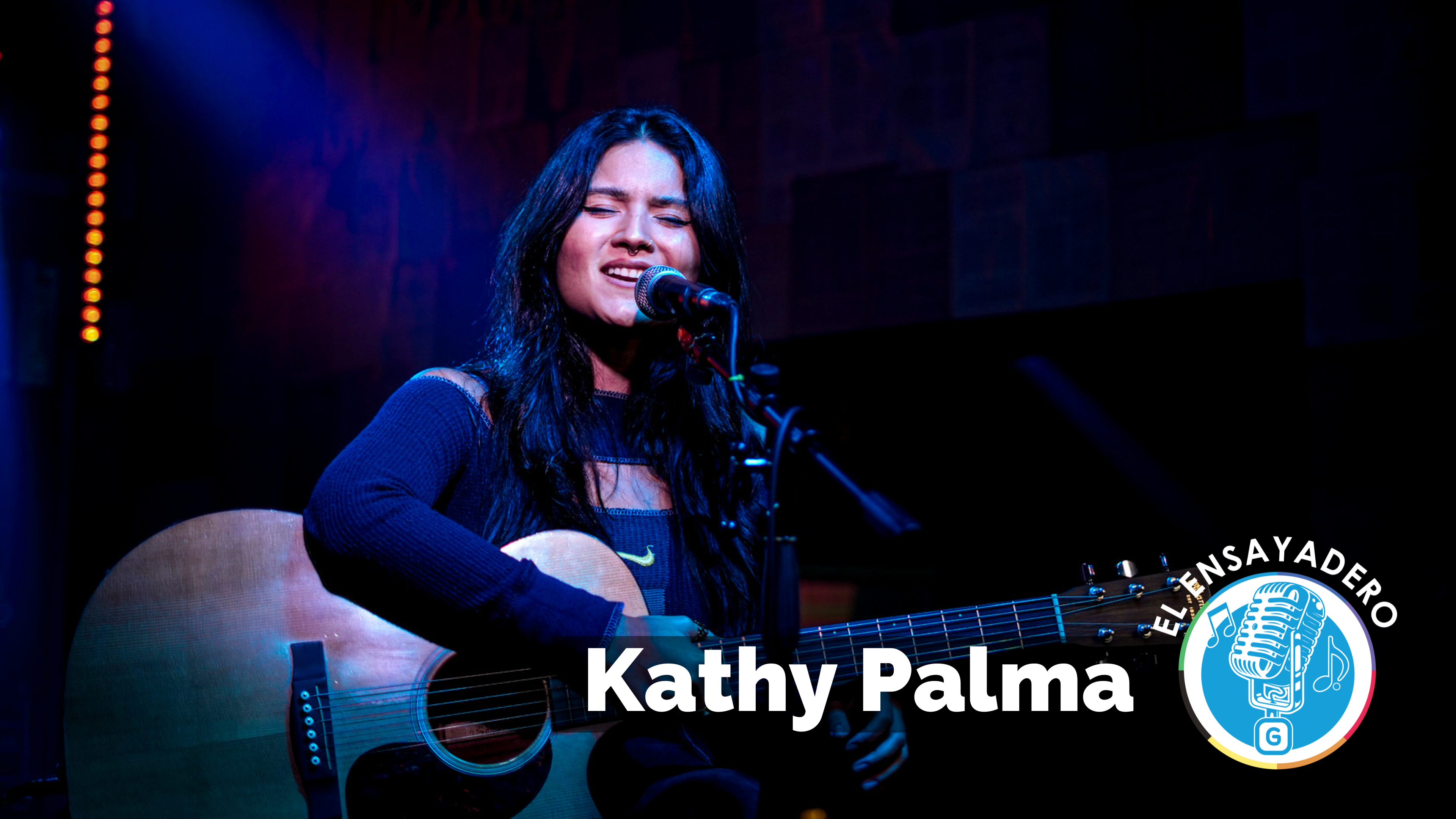 El Ensayadero: Kathy Palma