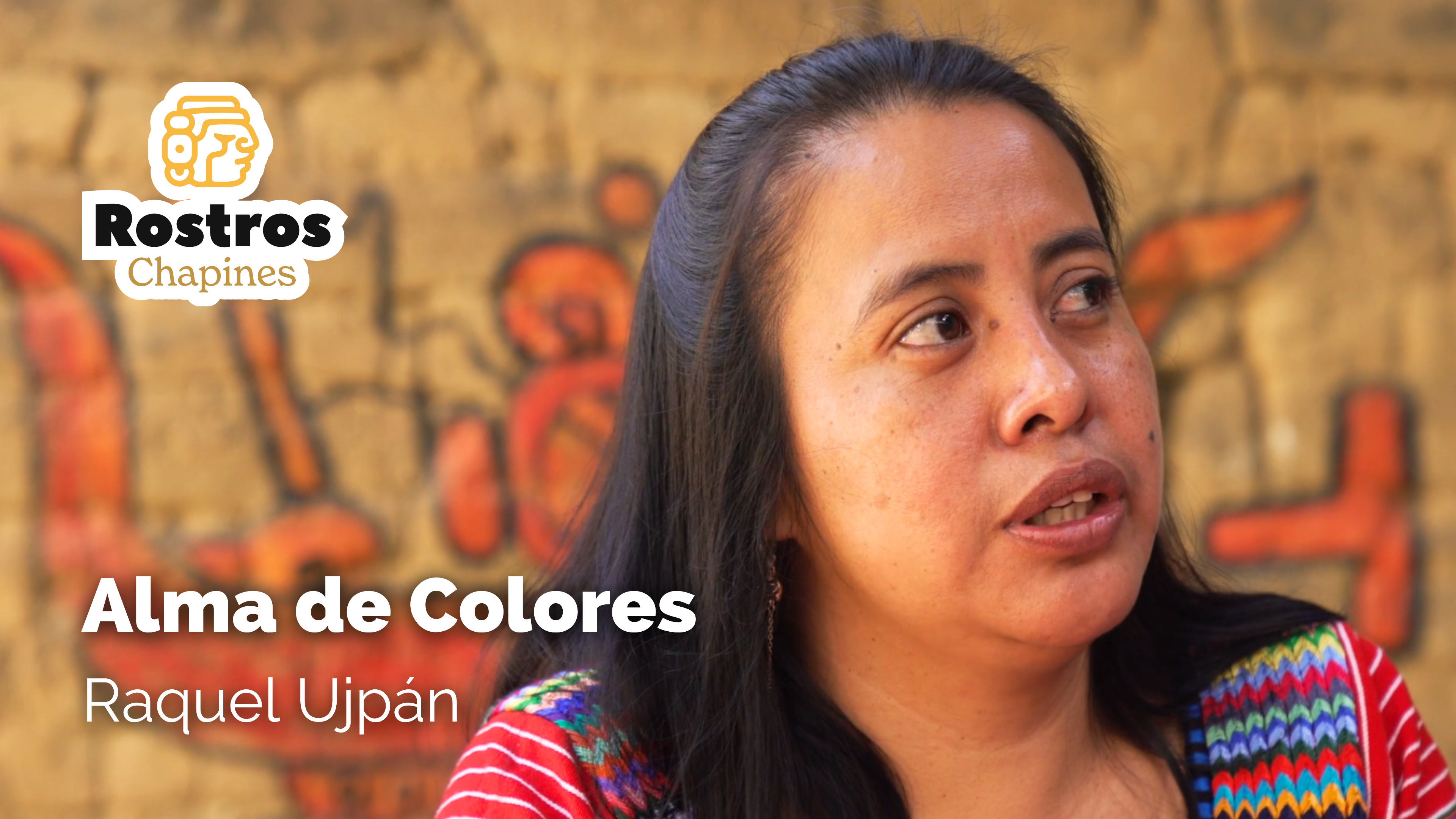 Rostros Chapines: Alma de Colores