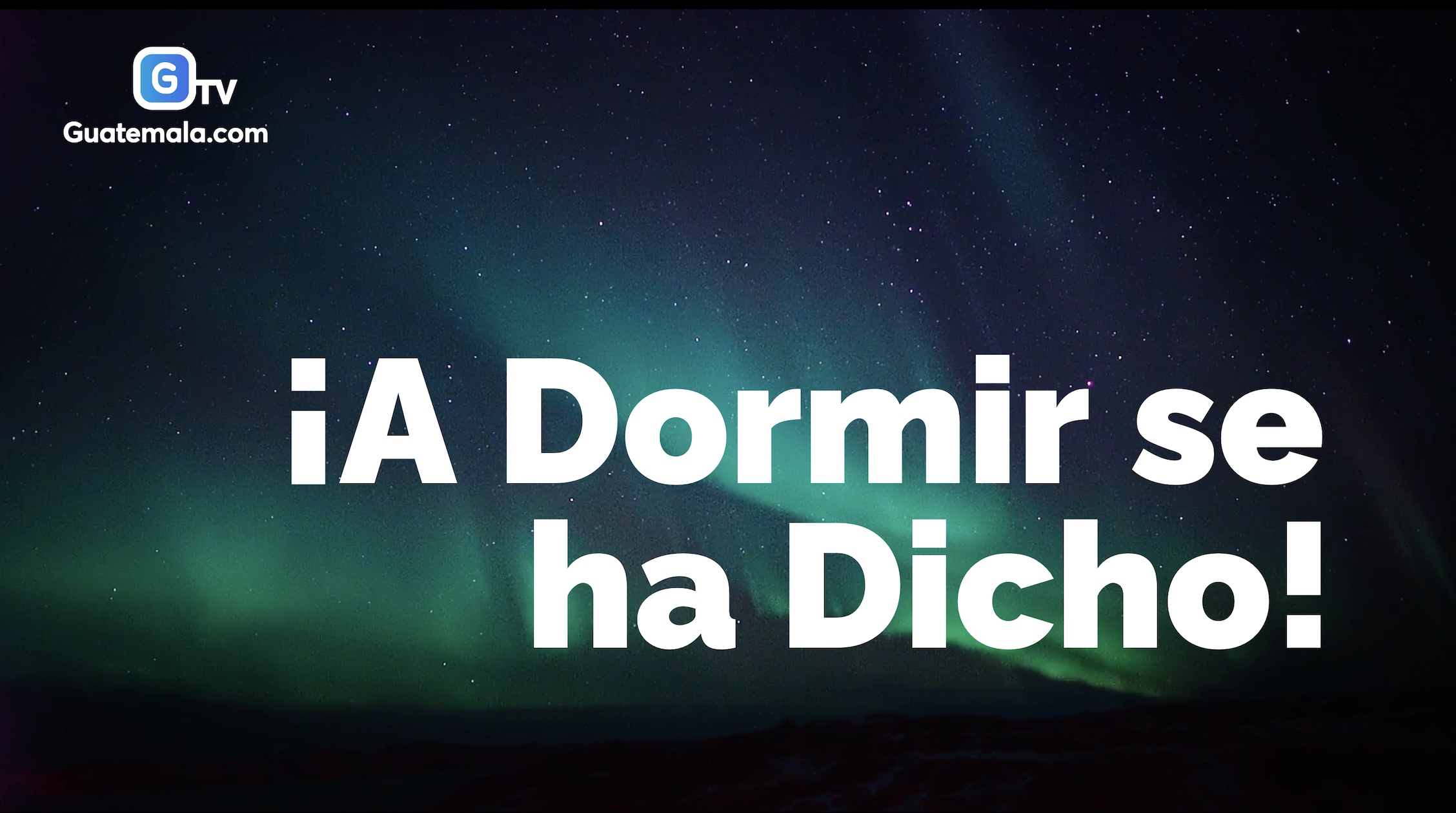 ¡A Dormir se ha dicho!