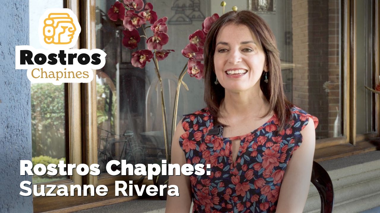 Rostros Chapines: Suzanne Rivera