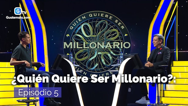 ¿Quién Quiere ser Millonario? Guatemala - Episodio 5