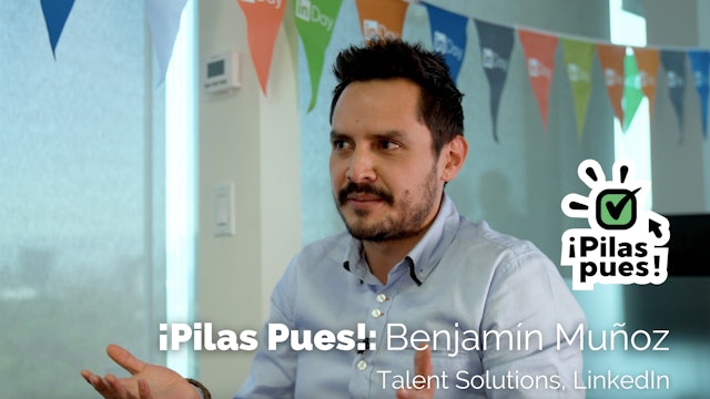 ¡Pilas Pues!: Talent Solutions LinkedIn con Benjamín Muñoz