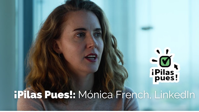 ¡Pilas Pues!: En LINKEDIN con Mónica French