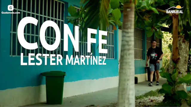 Con Fé: Lester Martínez