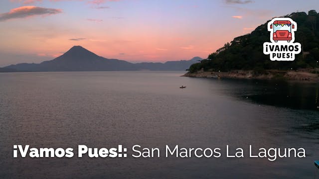 ¡VAMOS PUES!: San Marcos La Laguna