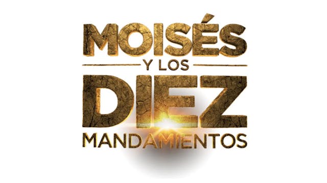 Moisés y los 10 Mandamientos: Capítul...