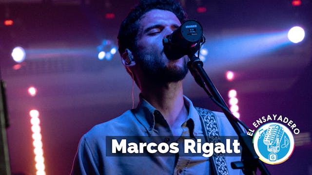 El Ensayadero: Marcos Rigalt