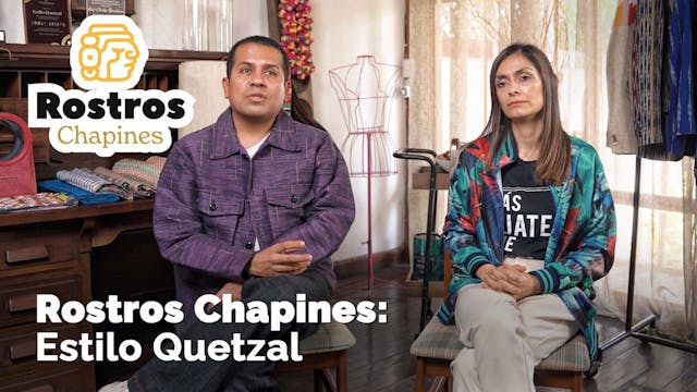 Rostros Chapines: Estilo Quetzal