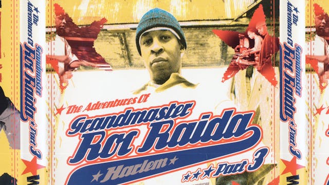 #3 - The Adventures of Grandmaster Roc Raida