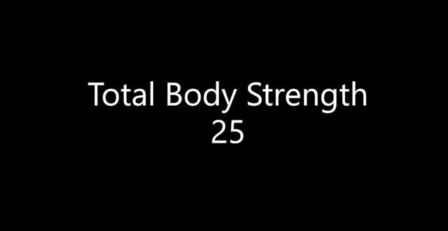 Total Body Strength 25