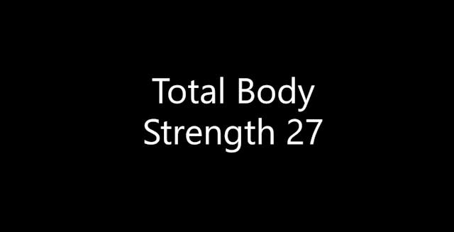 Total Body Strength 27