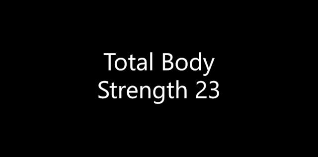 Total Body Strength 23