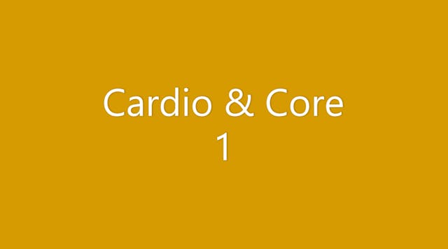 Cardio & Core 1 (FOLLOW ALONG)