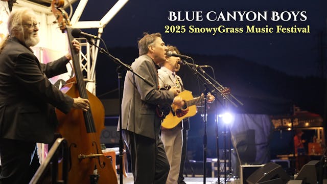 The Blue Canyon Boys - 2025 SnowyGras...