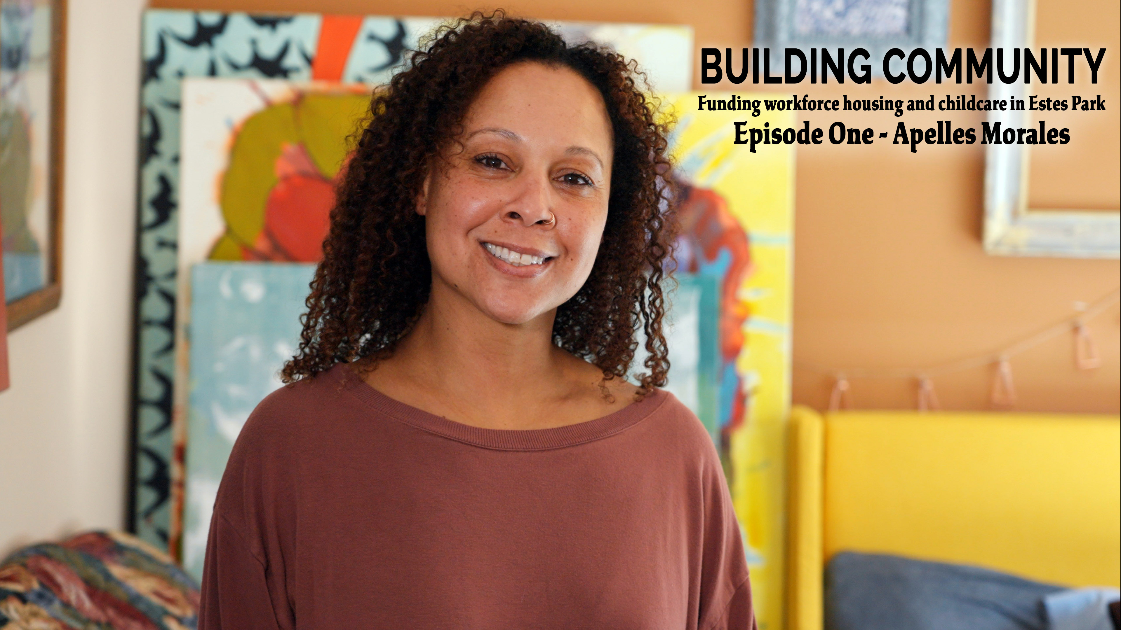 Building Community - Episode One: Apelles Morales