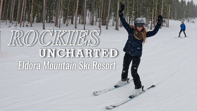 Rockies Uncharted - Eldora Mountain S...