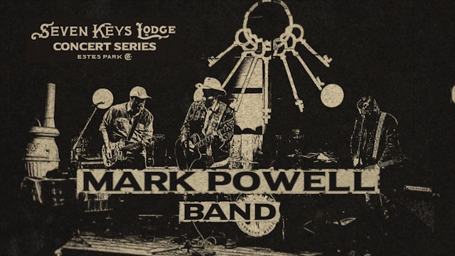 Mark Powell Band - Live at Seven Keys Lodge