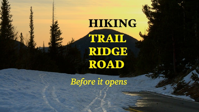 Hiking Trail Ridge Road