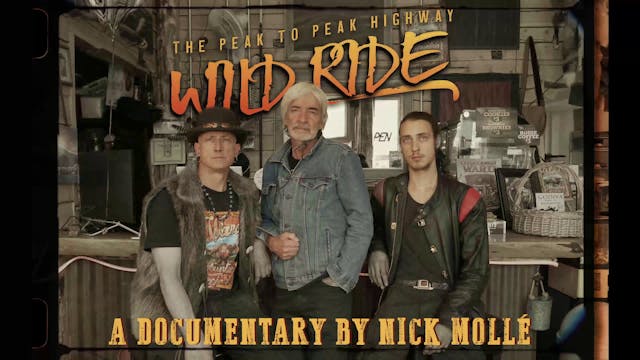 Wild Ride: The Peak to Peak Highway (UNPUBLISHED NOT RENTAL)