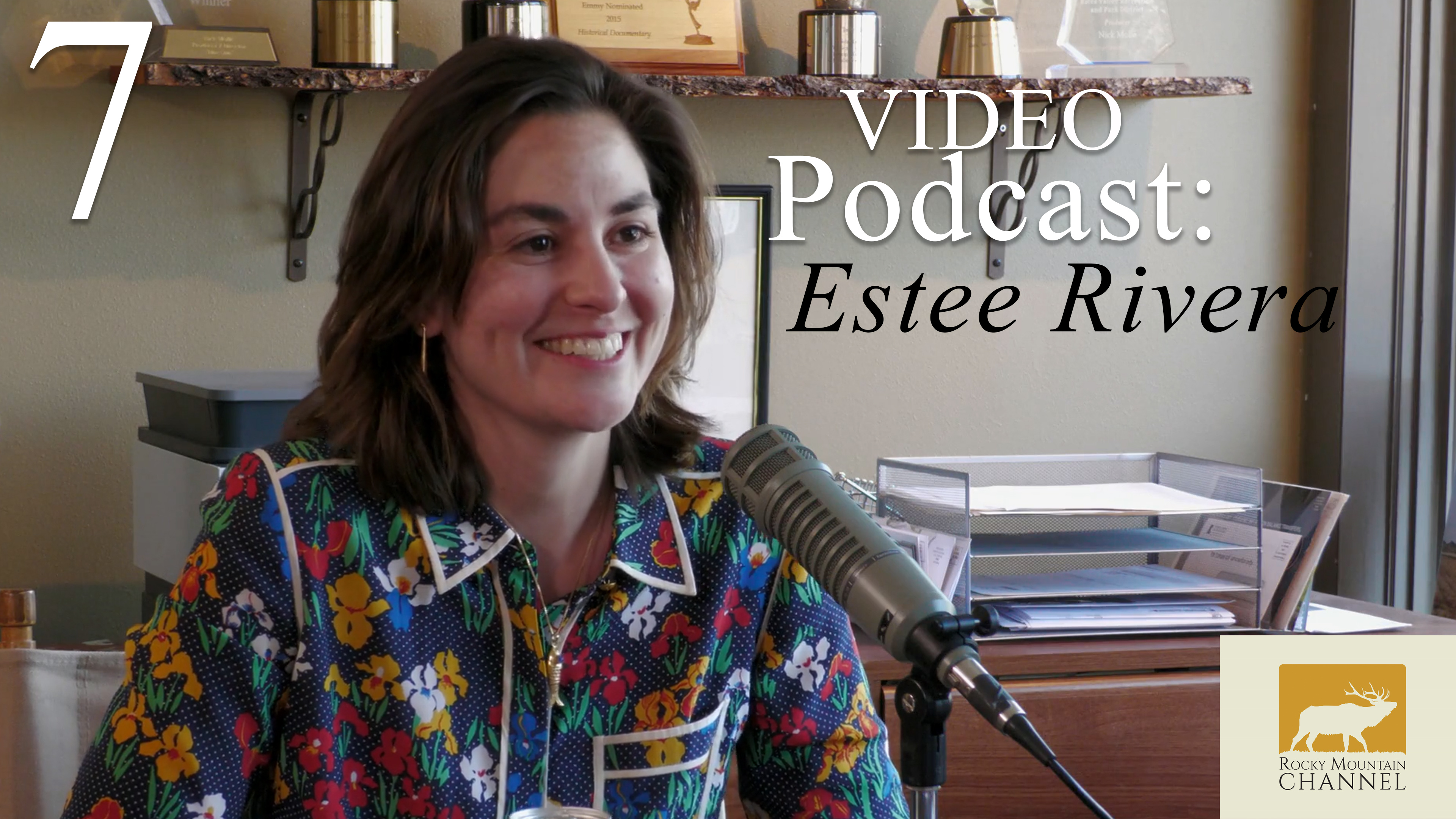 Video Podcast - Estee Rivera