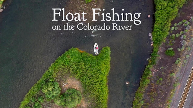 Float Fishing on the Colorado River