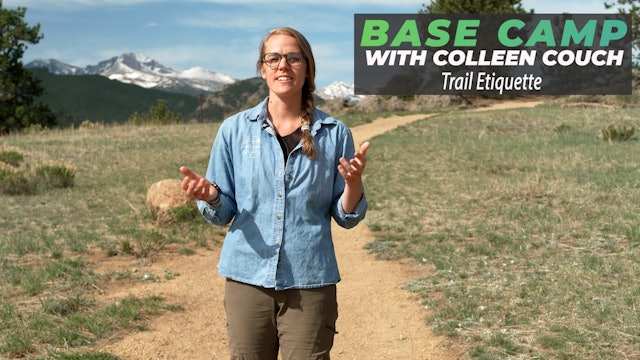 Base Camp - Trail Etiquette