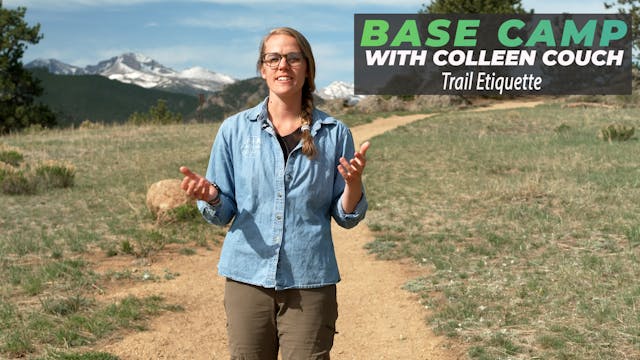 Base Camp - Trail Etiquette