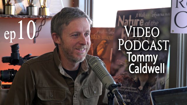Video Podcast - Tommy Caldwell