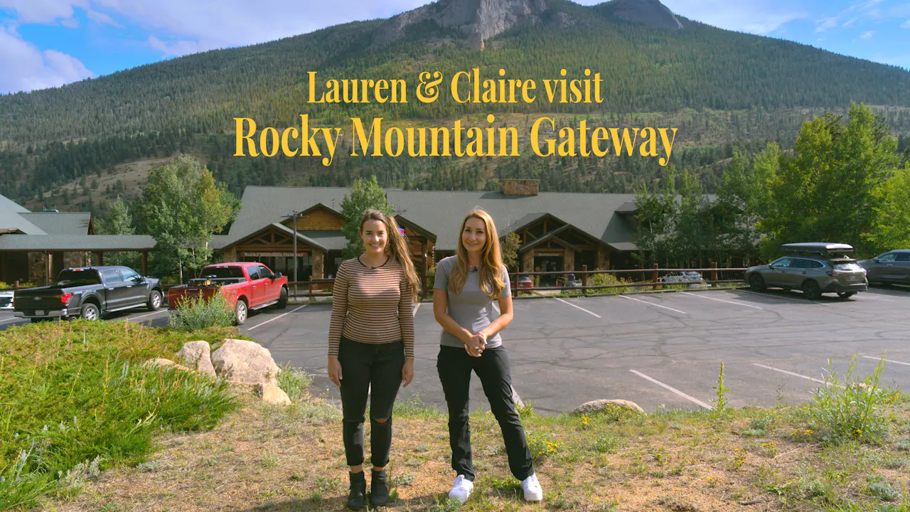 Lauren & Claire visit Rocky Mountain Gateway - Rocky Mountain Channel