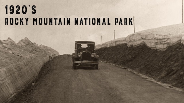 Rocky Mountain National Park Roads - 1927