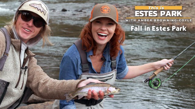 This is Estes Park - with Amber Brown...