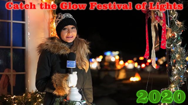 2020 Catch the Glow Festival of Lights