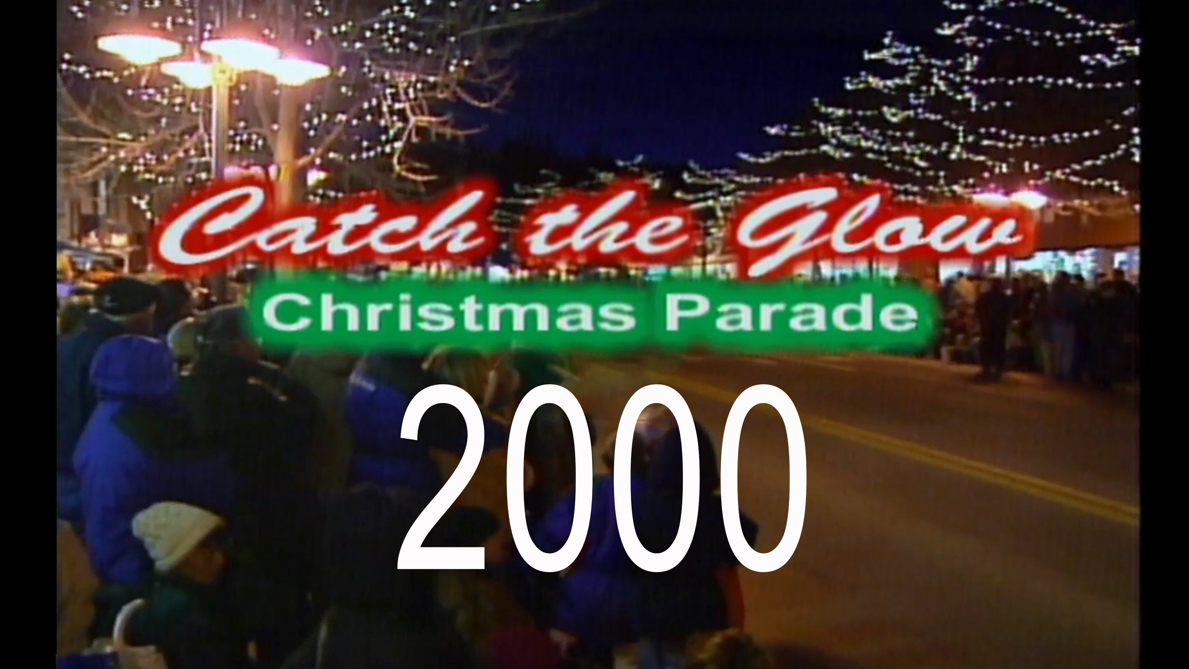 2000 Catch the Glow Parade